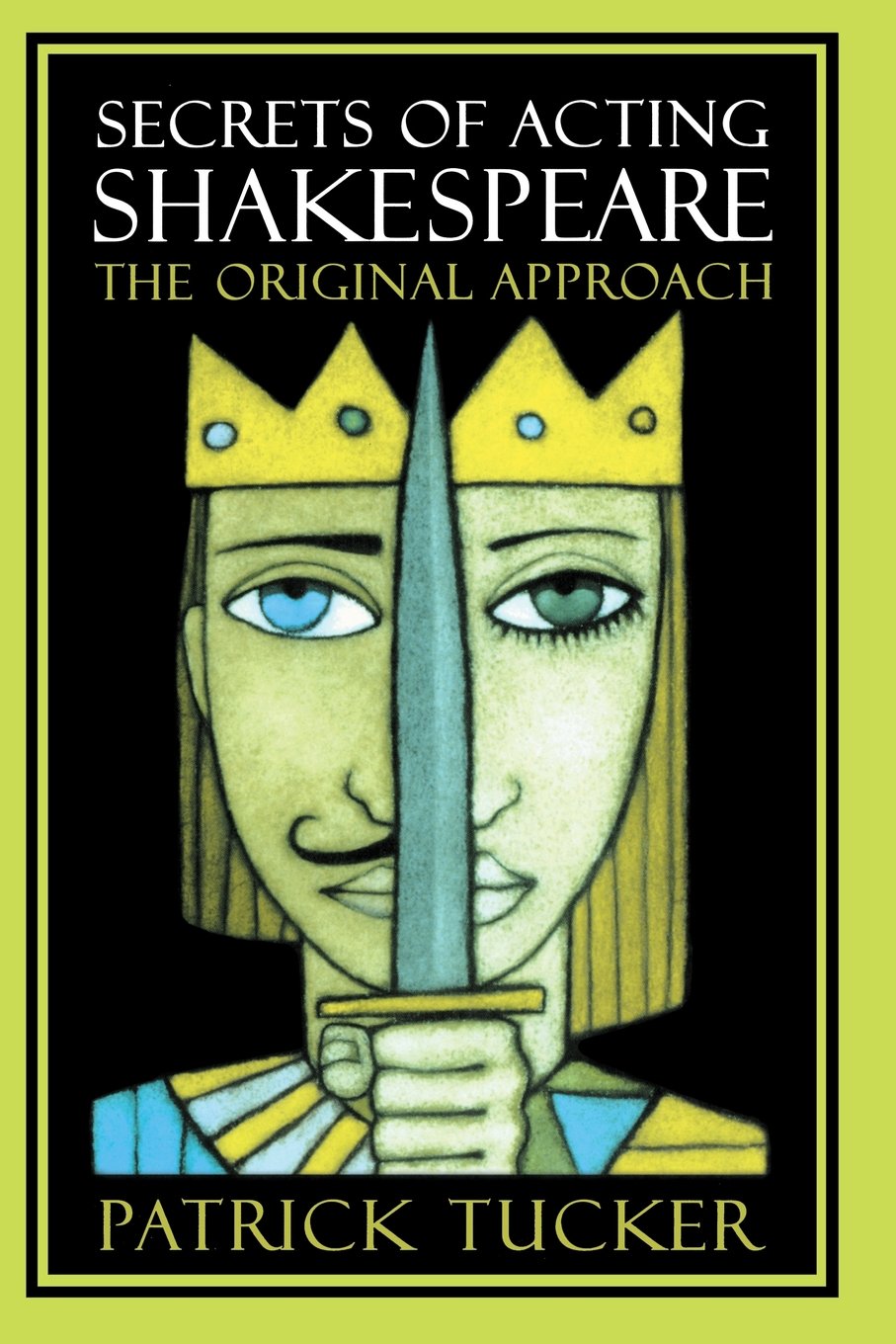 Tucker, P: SECRETS OF ACTING SHAKESPEARE Contemporary literature