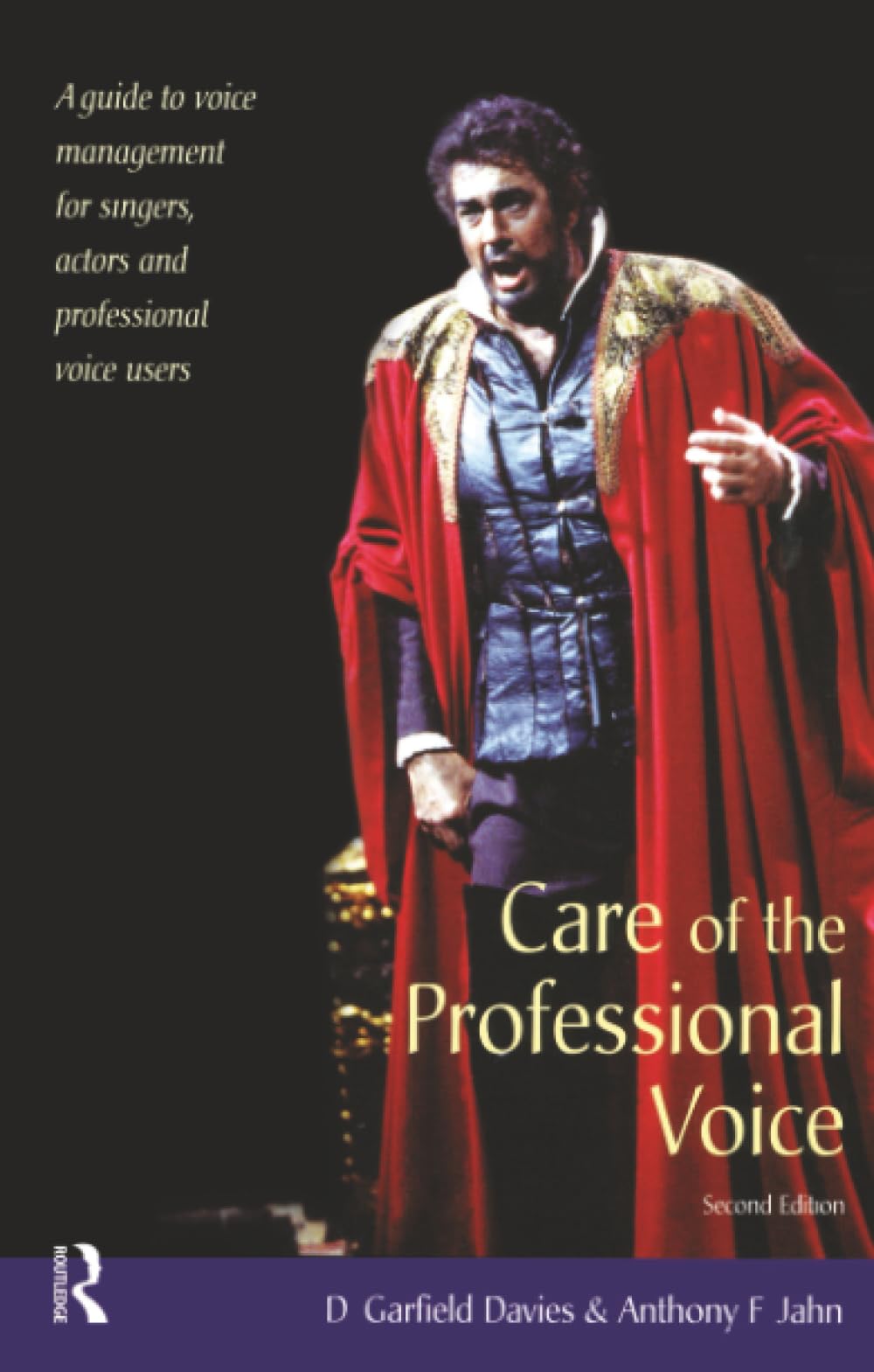 Care of the Professional Voice: A Guide To Voice Management For Singers, Actors And Professional Voice Users Social Sciences