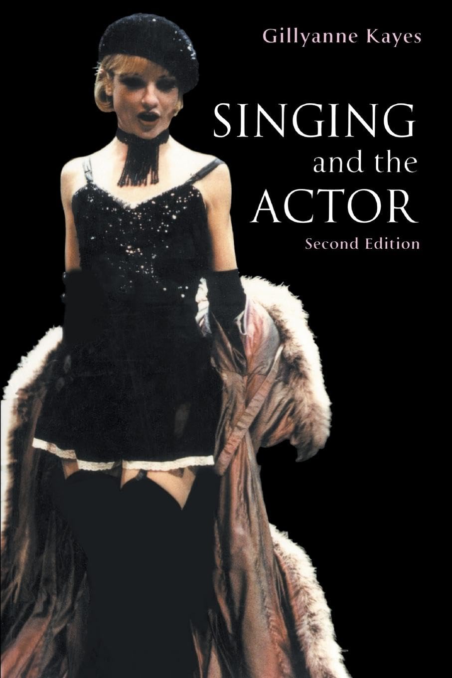 Singing and the Actor (Theatre Arts Book) Film, Art & Culture