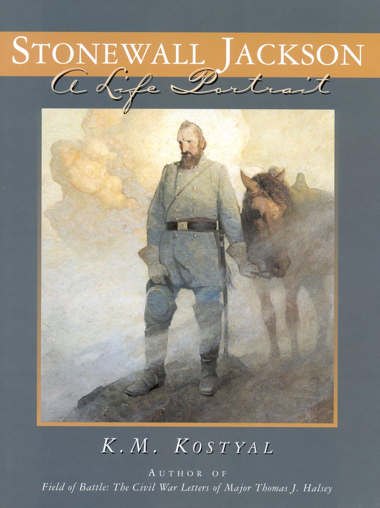 Stonewall Jackson: A Life Portrait Memories