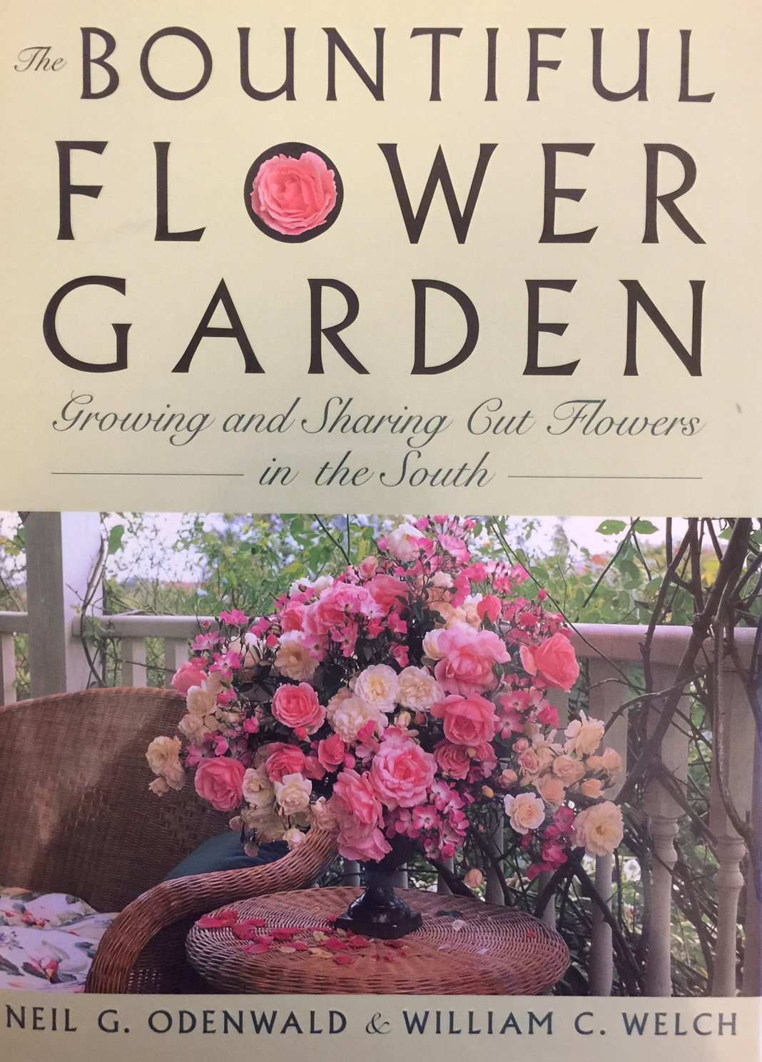 The Bountiful Flower Garden: Growing and Sharing Cut Flowers in the South Hobbies & Crafts
