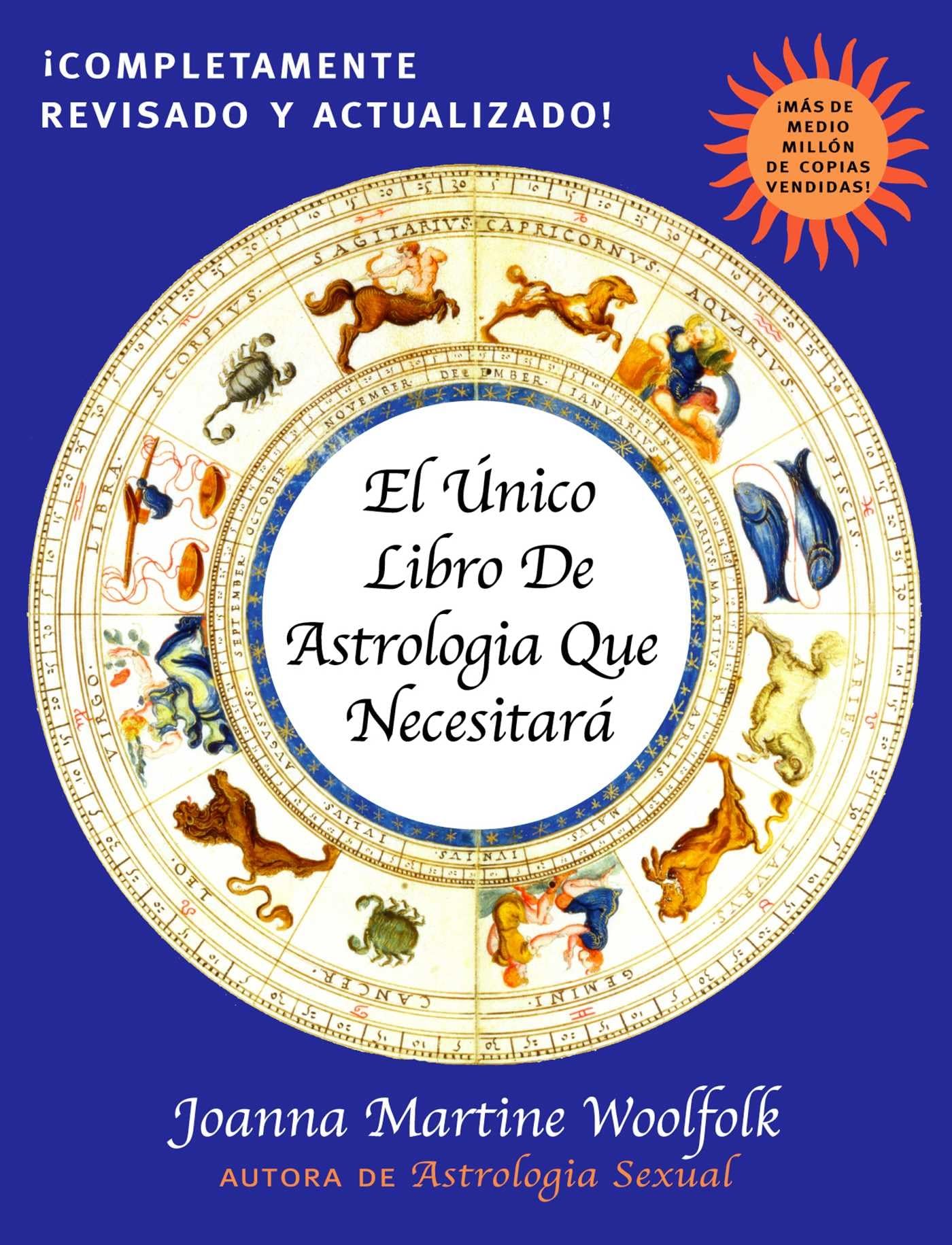 El Unico Libro de Astrologia Que Necesitara Religion & Esotericism