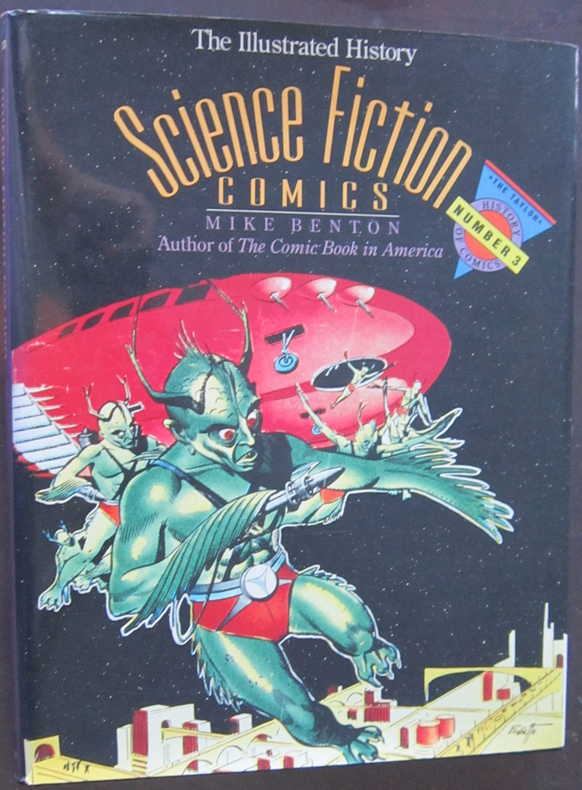 Science Fiction Comics: The Illustrated History (TAYLOR HISTORY OF COMICS) Film, Art & Culture