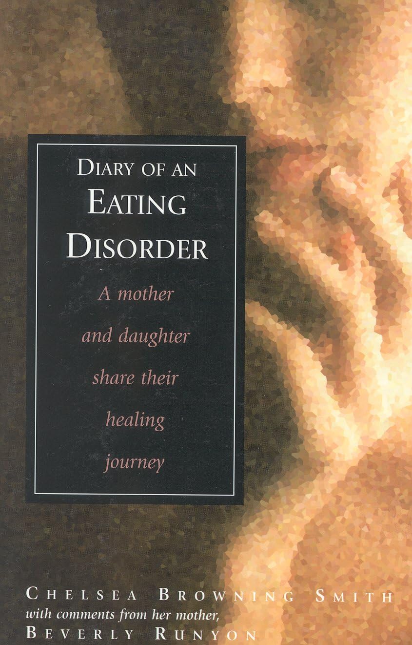 Diary of an Eating Disorder: A Mother and Daughter Share Their Healing Journey Medicine