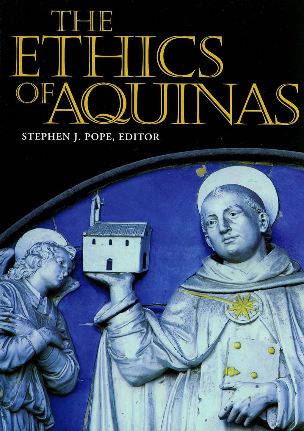 The Ethics of Aquinas (Moral Traditions Series) Philosophy