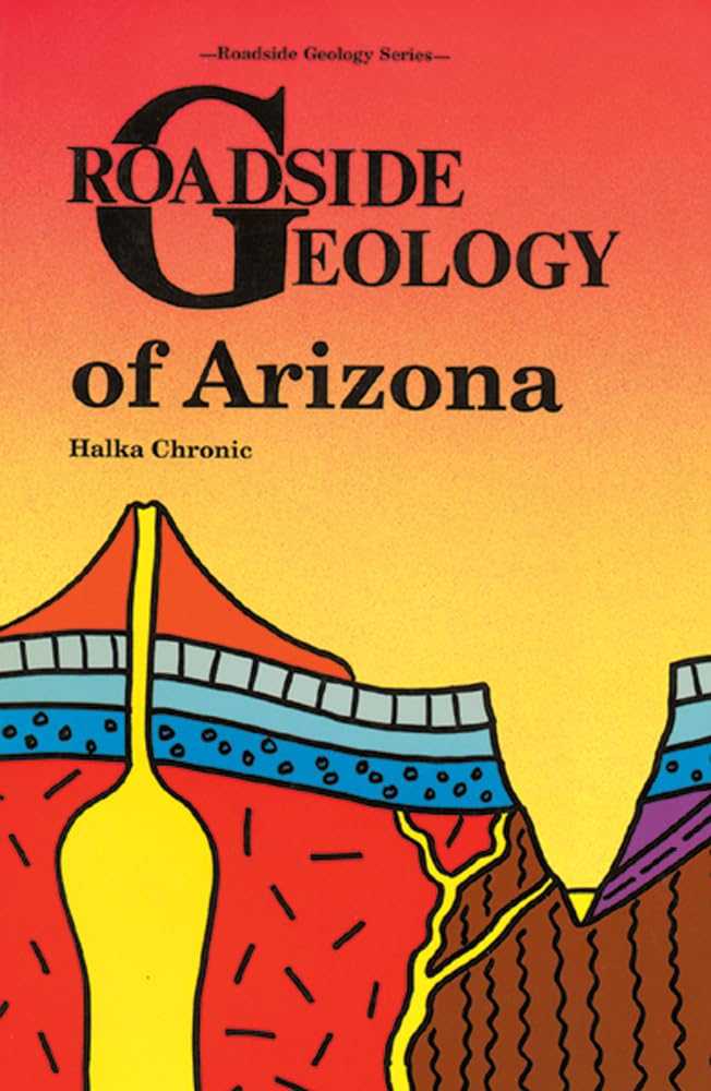 Roadside Geology of Arizona Business & Technology