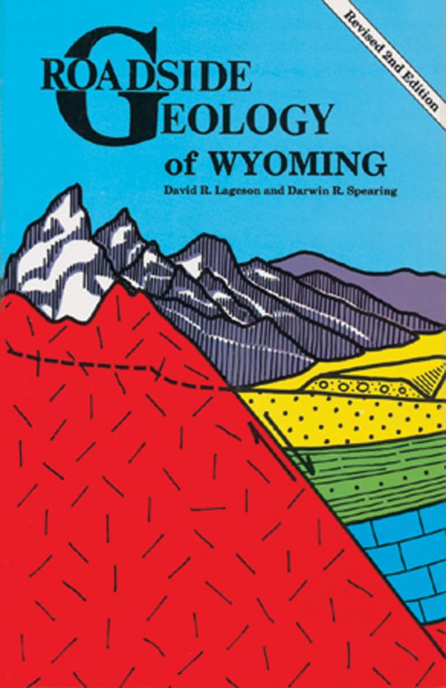 Roadside Geology of Wyoming (Roadside Geology Series) Leisure, Home & Garden
