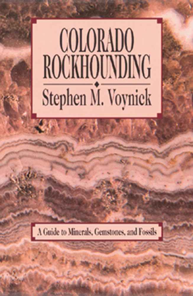 Colorado Rockhounding: A Guide to Minerals, Gemstones, and Fossils (Rock Collecting) Mathematics