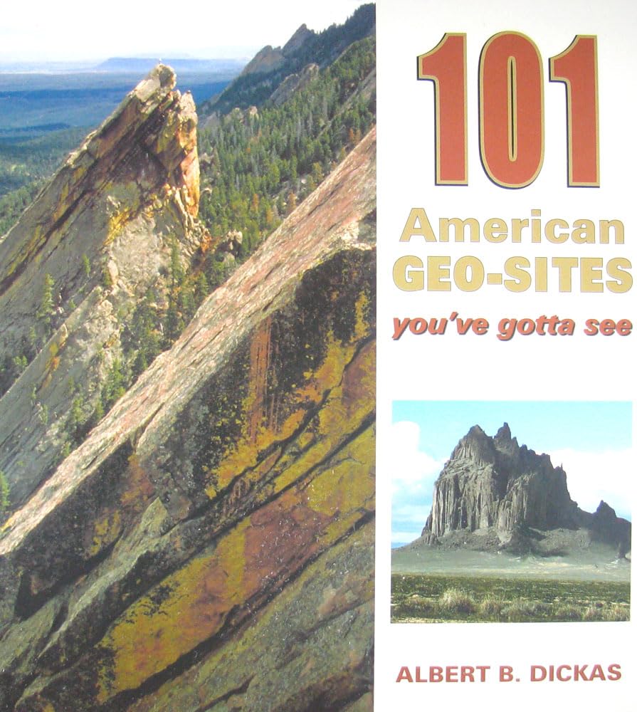 101 American Geo-Sites You've Gotta See Leisure, Home & Garden