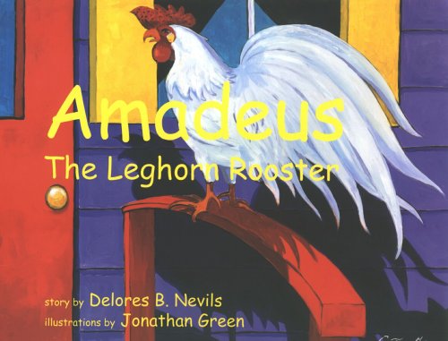Amadeus: The Leghorn Rooster Non-fiction
