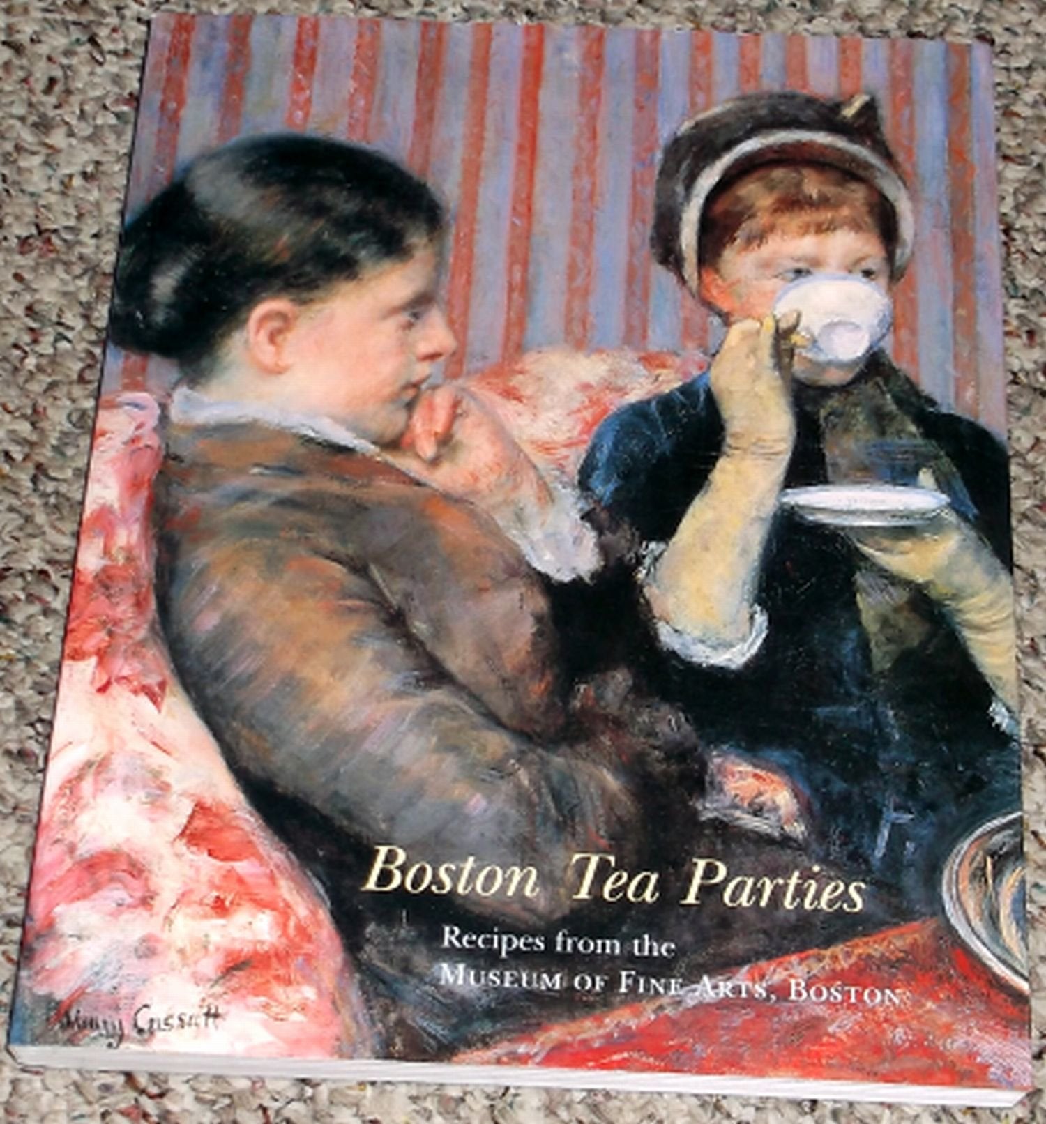 Boston Tea Parties: Recipes from the Museum of Fine Arts, Boston Hobbies & Crafts