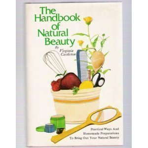 The Handbook of Natural Beauty Leisure, Home & Garden