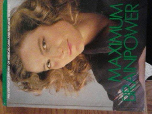 Maximum Brainpower (Prevention's Library of Medical Care and Natural Healing) Medicine