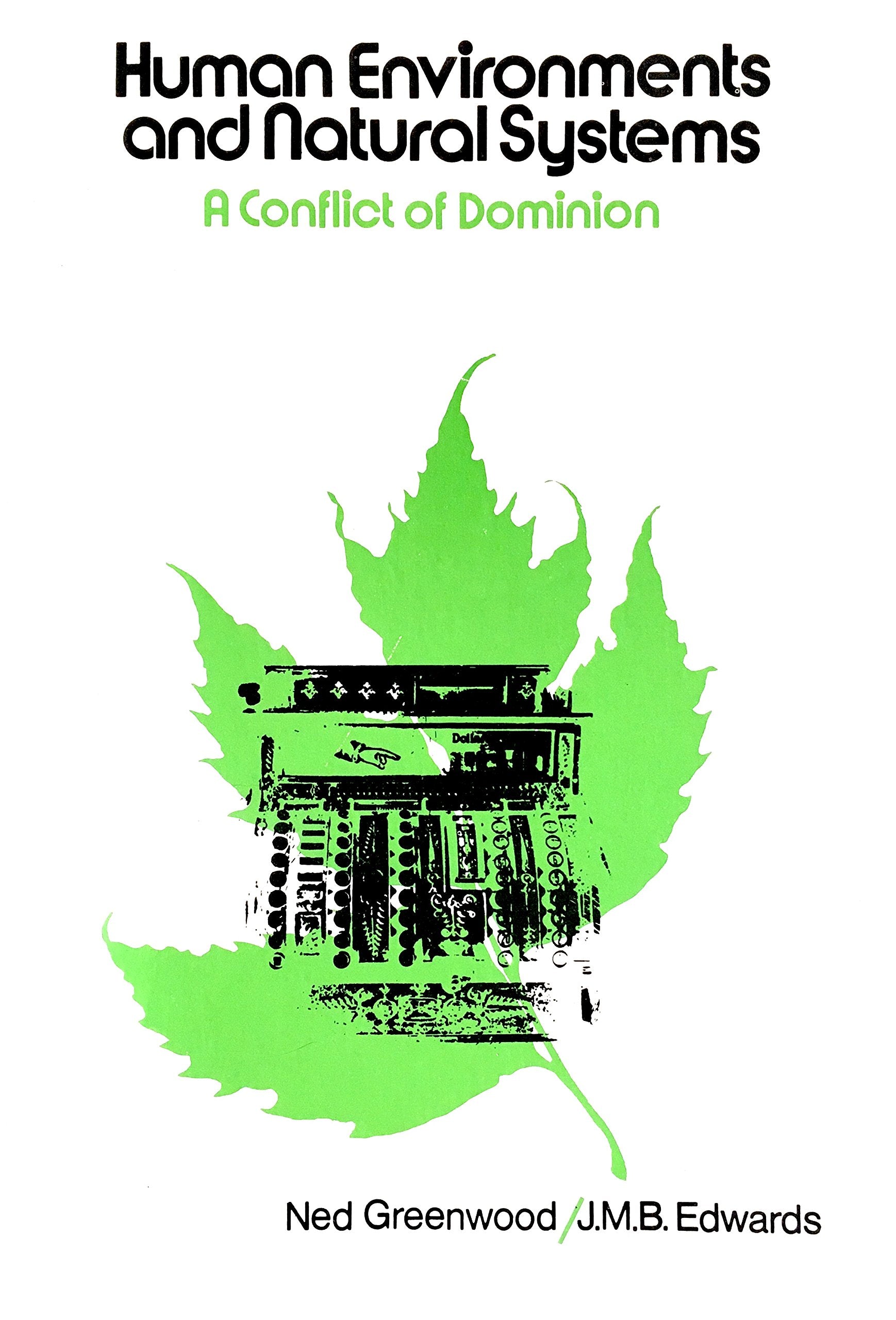 Human Environments and Natural Systems: A Conflict of Dominion Books