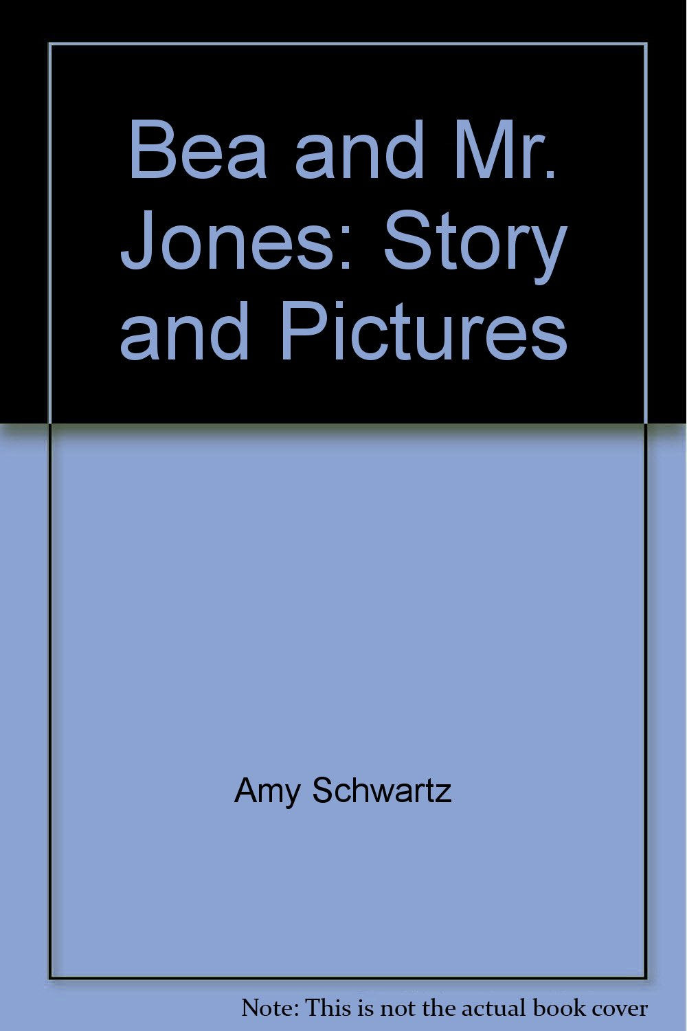 Bea and Mr. Jones: Story and pictures Books