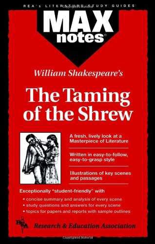 MAXnotes Literature Guides: Taming of the Shrew (Rea's Maxnotes Literature Study Guides) Social Sciences