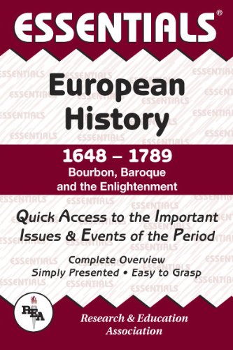 European History: 1648 to 1789 Essentials: Bourbon, Baroque and the Enlightenment Social Sciences