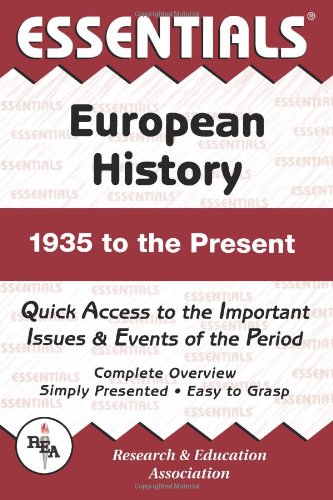 Essentials of European History: 1935 To the Present: From World War II to the Demise of Communism (Essential Series) Politics & History