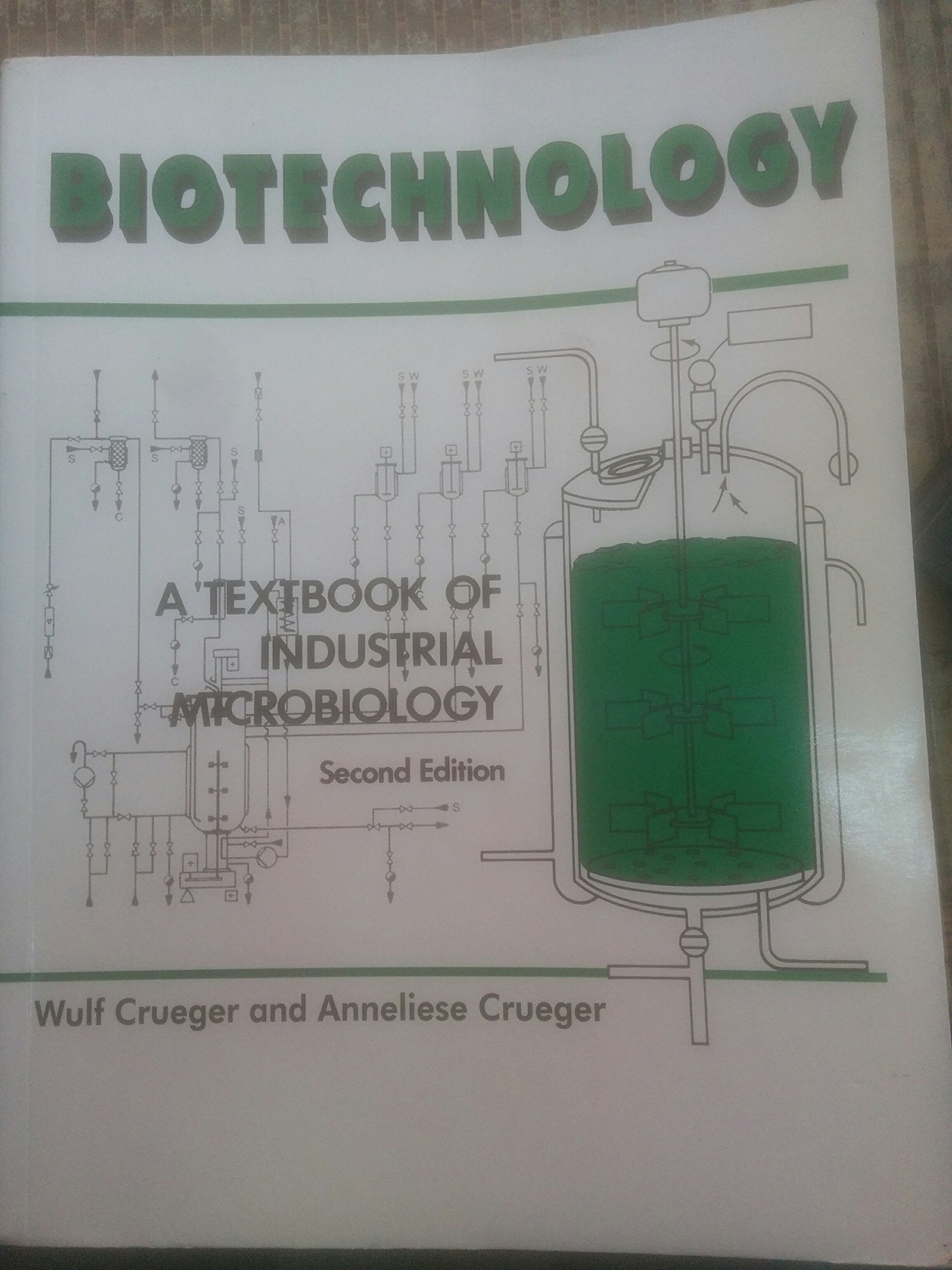 Biotechnology: A Textbook of Industrial Microbiology Business & Technology