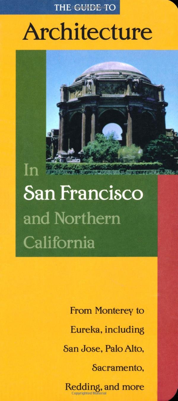 Guide to Architecture in San Francisco and Northern California Architecture