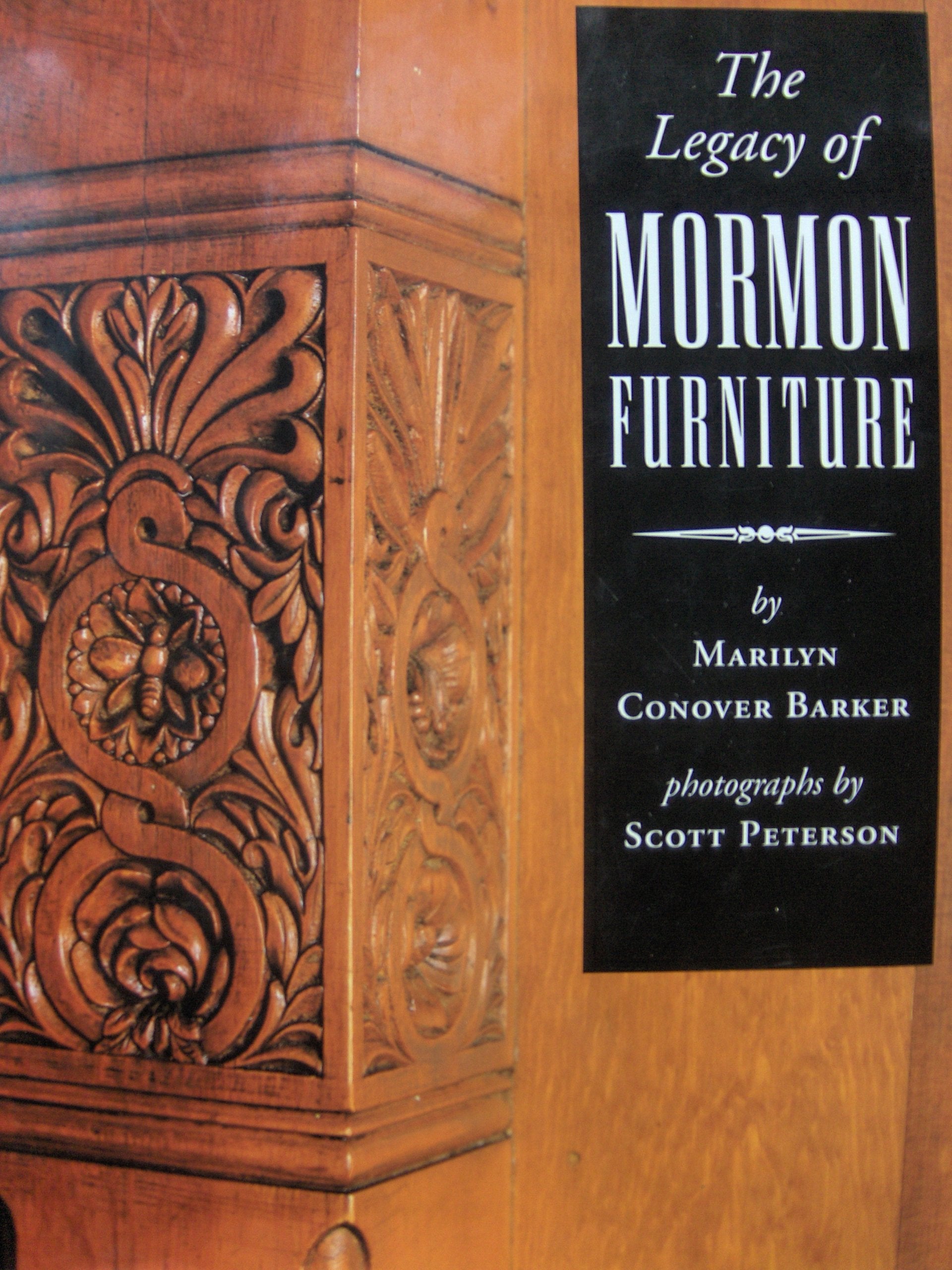 The Legacy of Mormon Furniture: The Mormon Material Culture, Undergirded by Faith, Commitment, and Craftsmanship Hobbies & Crafts