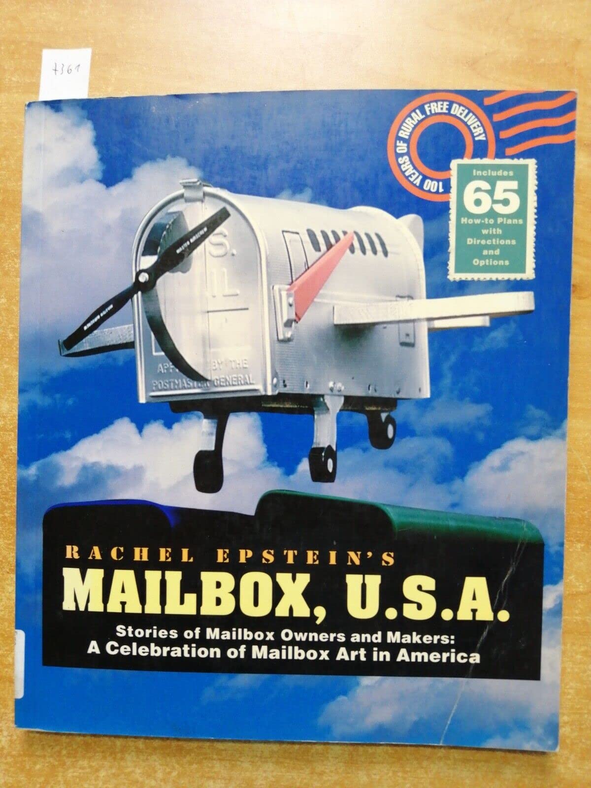 Mailbox U.S.A.: Stories of Mailbox Owners and Makers : A Celebration of Mailbox Art in America Travel