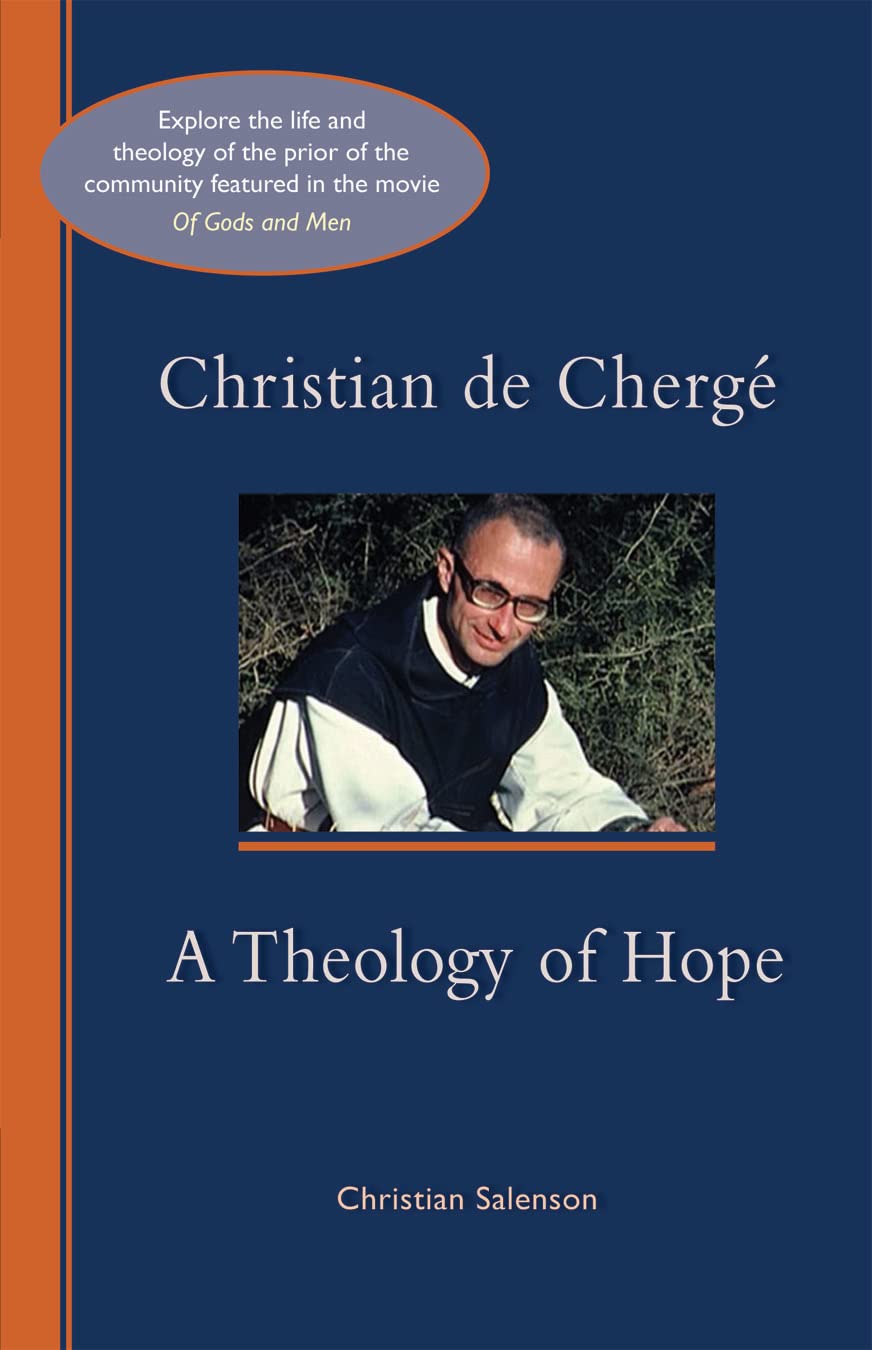 Christian de Cherge: A Theology of Hope (Cistercian Studies, 247, Band 247) Religion & Esotericism