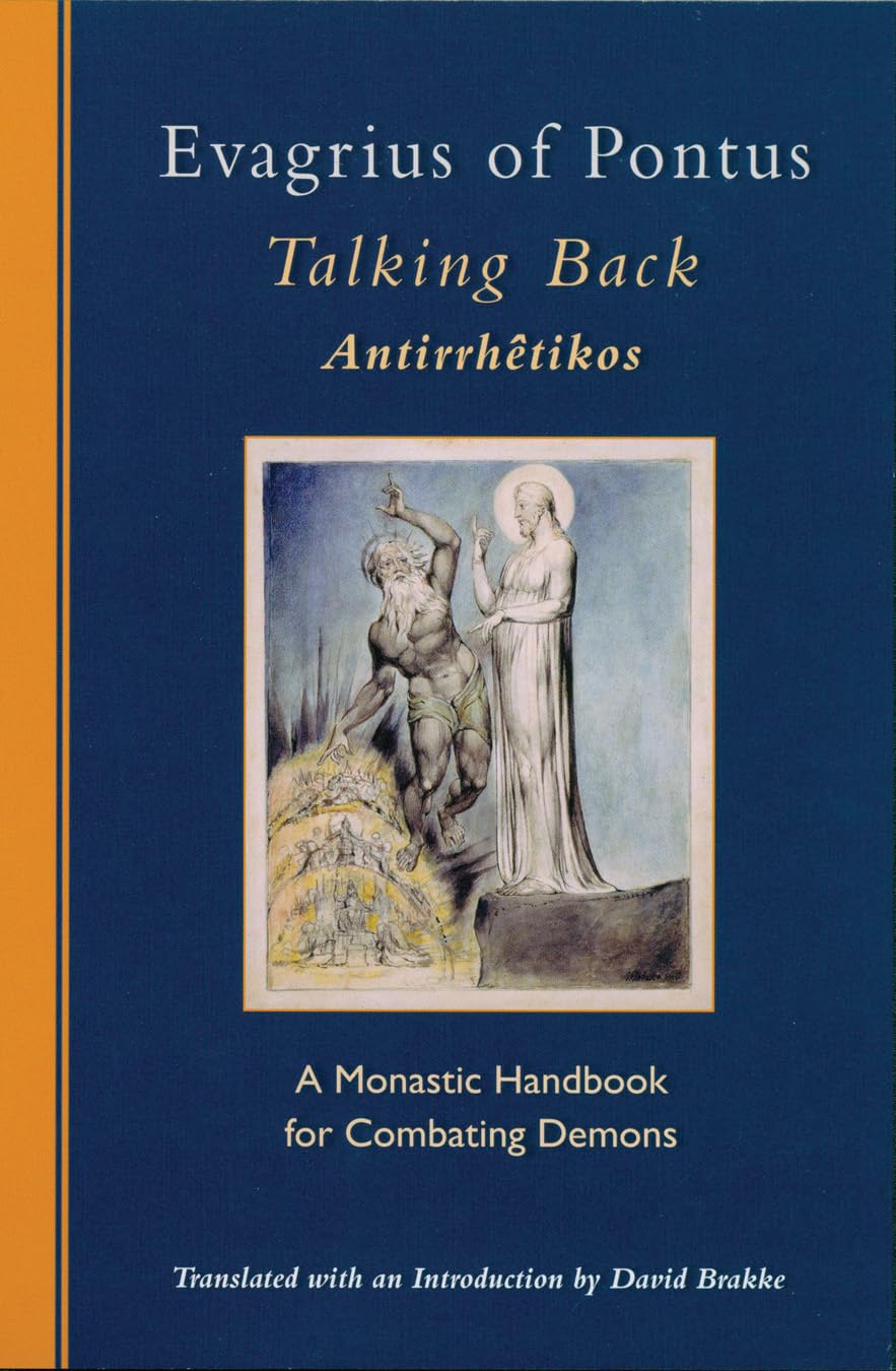 Evagrius of Pontus, Talking Back: A Monastic Handbook for Combating Demons book
