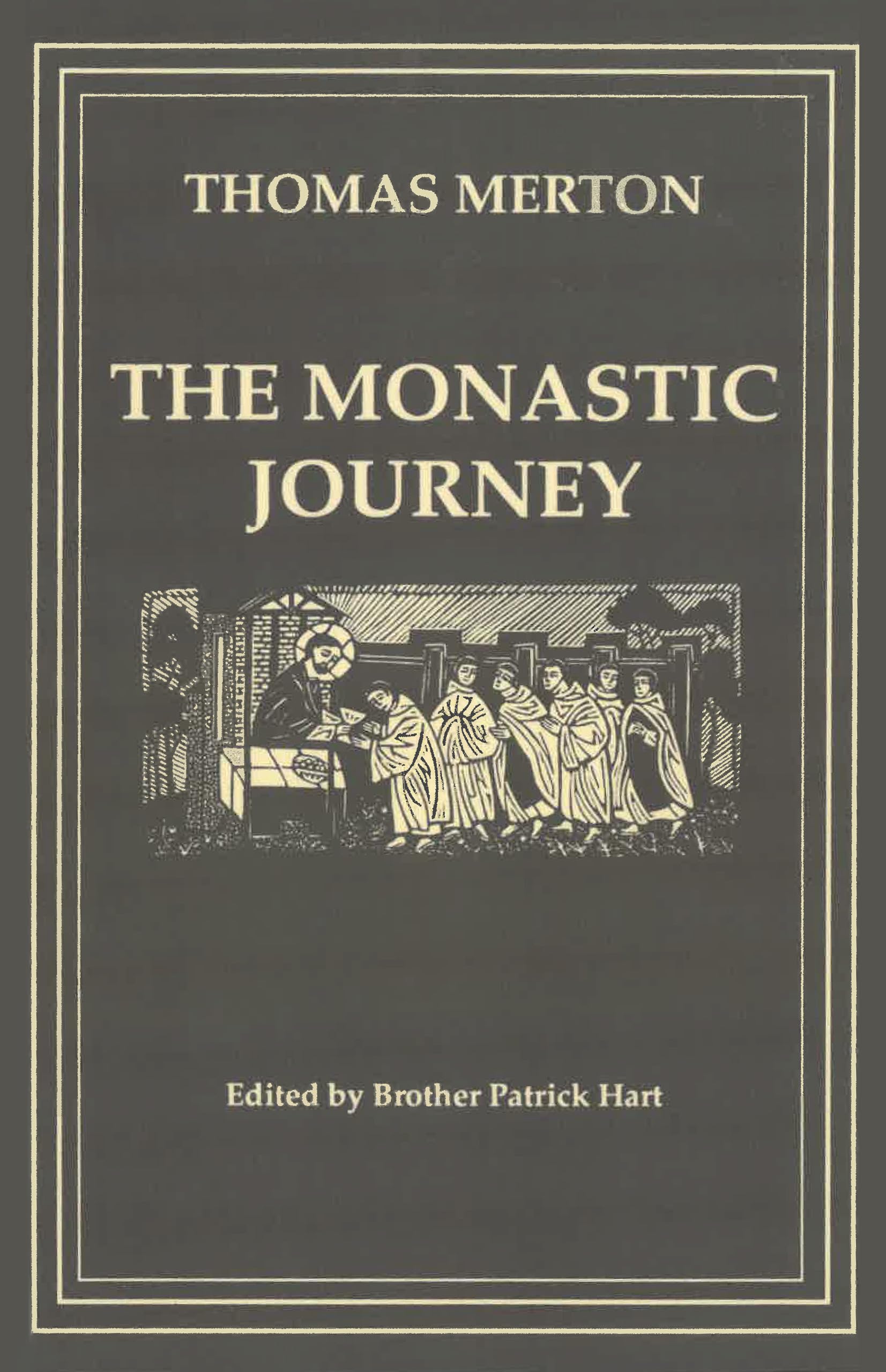 The Monastic Journey by Thomas Merton: Volume 133 (Cistercian Studies Series, Band 133) Politics & Society