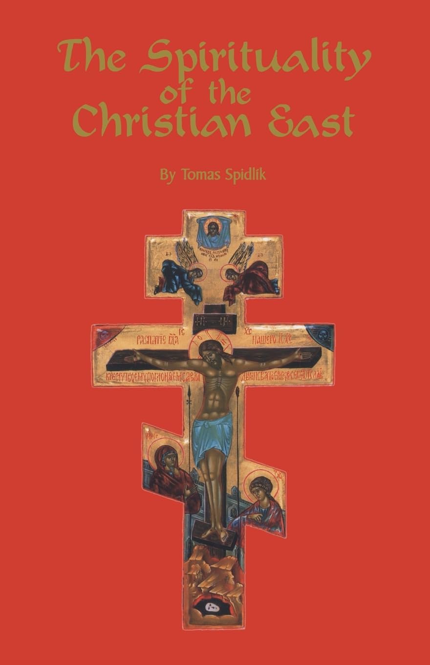 The Spirituality of the Christian East Religion & Esotericism
