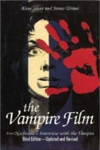 The Vampire Film: From Nosferatu to Bram Stoker's Dracula Film, Art & Culture