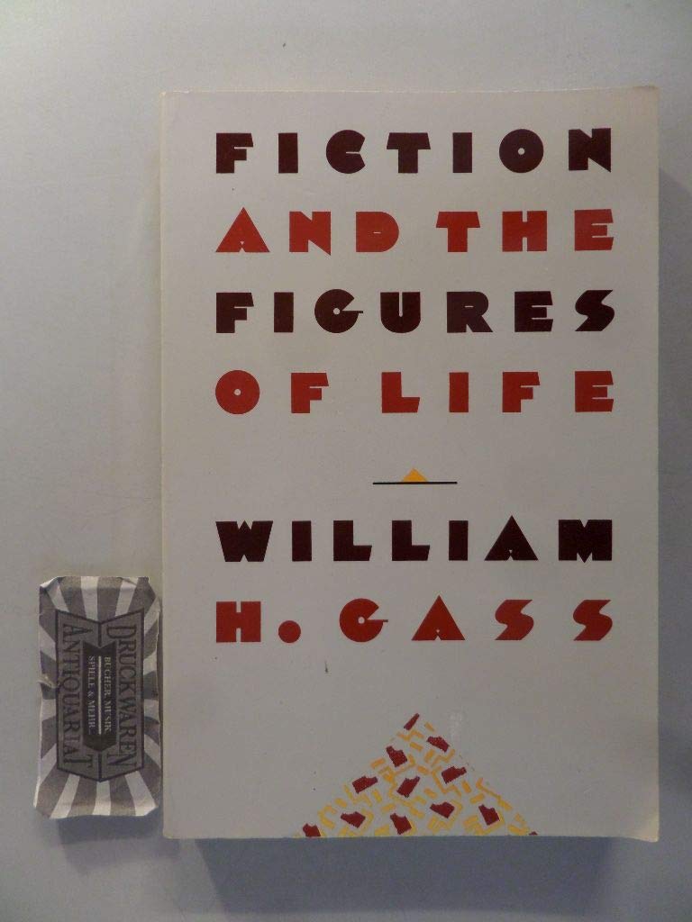 Fiction and the Figures of Life Essays & Short Stories