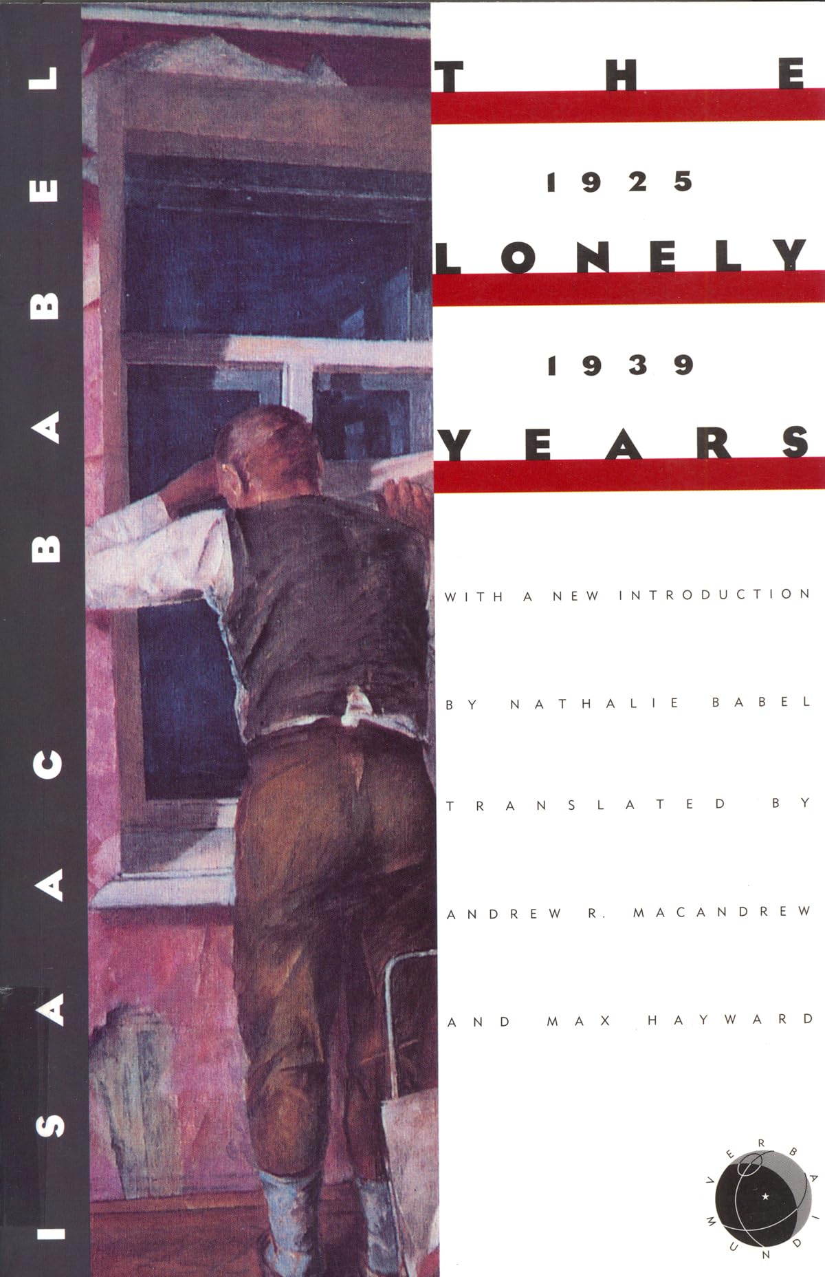 Lonely Years: 1925-1939: Unpublished Stories and Correspondence (Verba Mundi Series) Essays & Short Stories