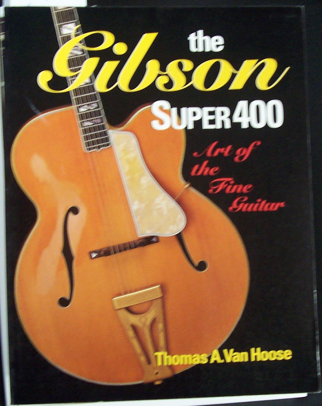 The Gibson Super 400: Art of the Fine Guitar Arts & Music