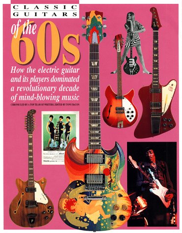 Classic Guitars of the Sixties Arts & Music
