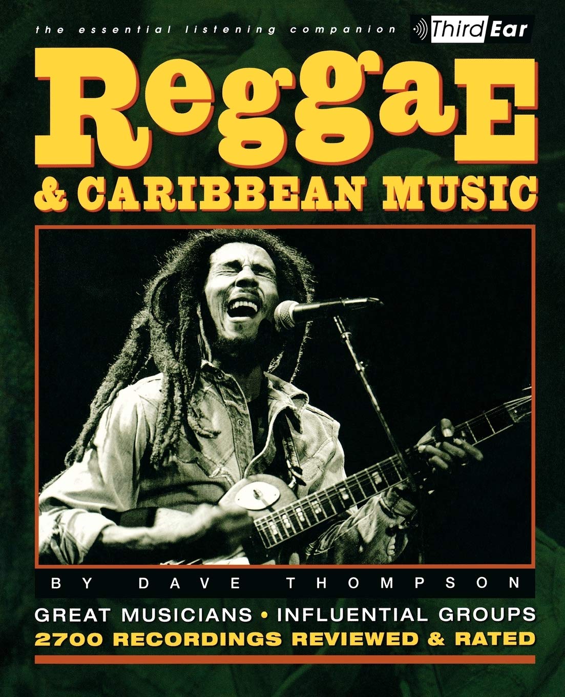 Reggae and Caribbean Music: Third Ear: The Essential Listening Companion Arts & Music