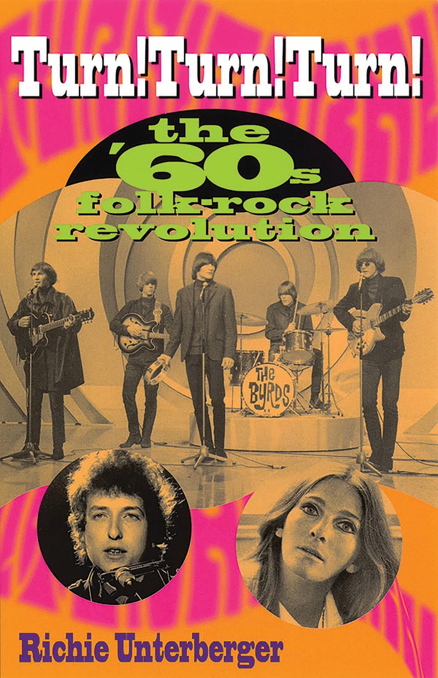 Turn! Turn! Turn!: The '60s Folk-Rock Revolution Arts & Music