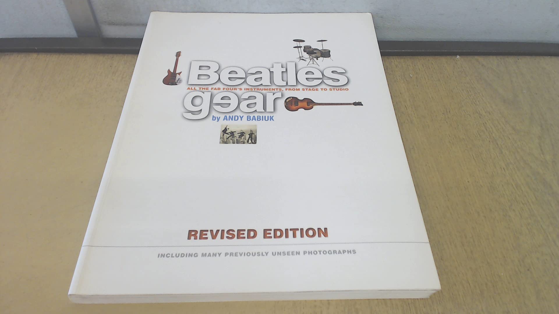 Beatles Gear: All the Fab Four's Instruments, from Stage to Studio book
