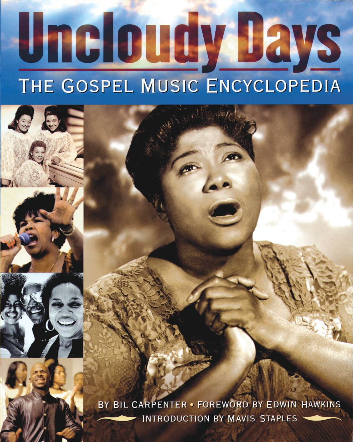 Uncloudy Days: The Gospel Music Encyclopedia Arts & Music