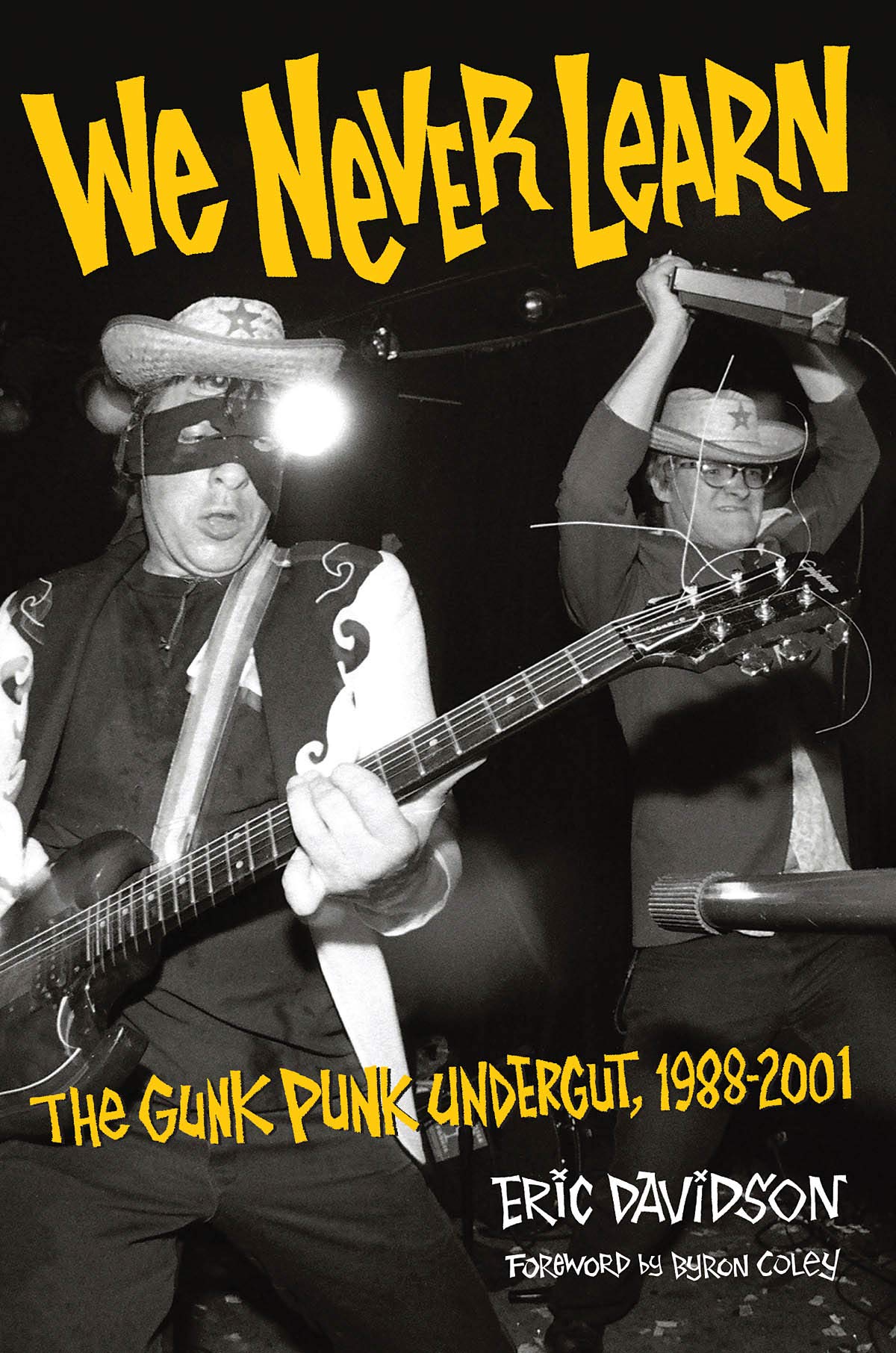 We Never Learn - The Gunk Punk Undergut 1988-2001: Includes twenty song MP3 download Arts & Music