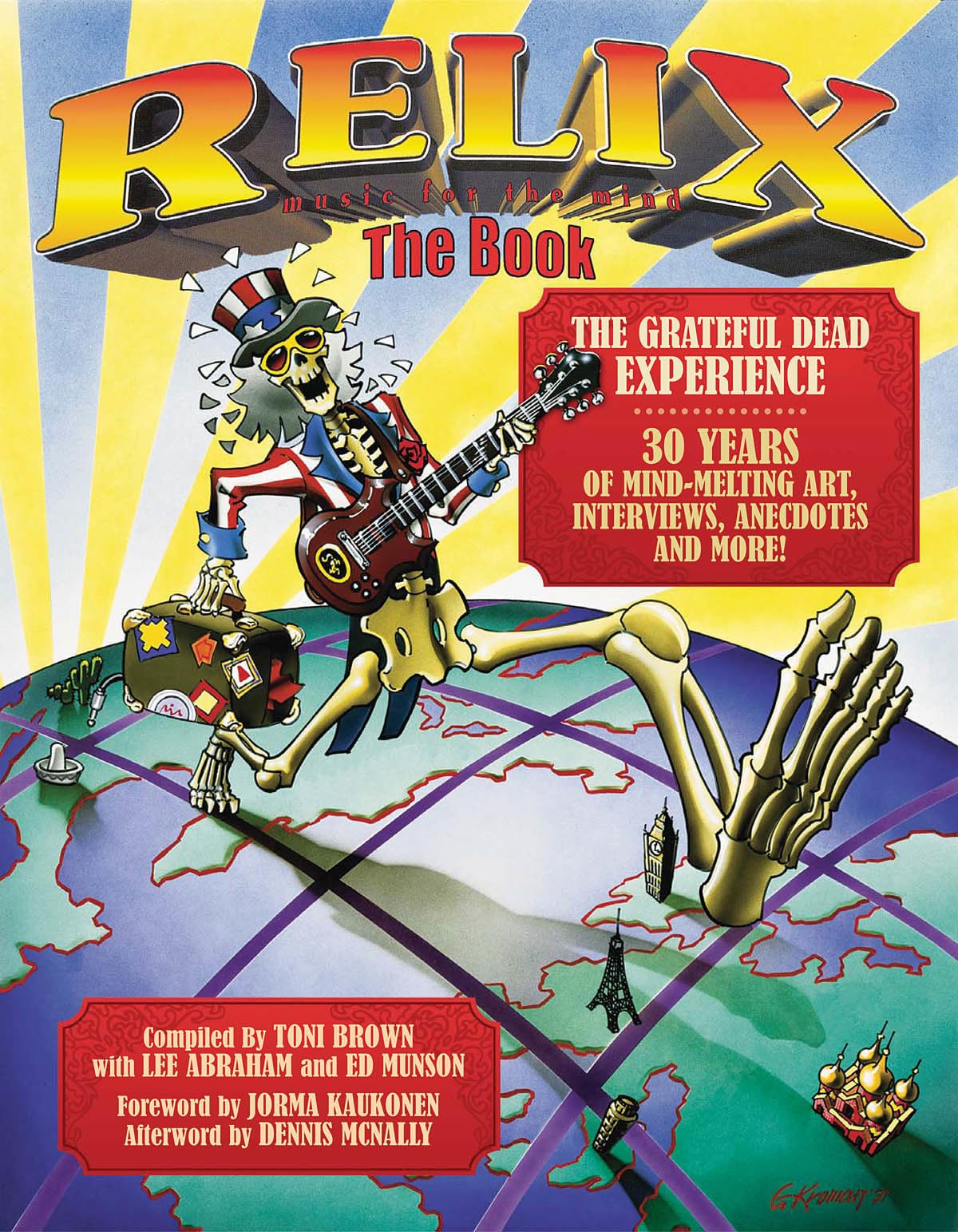 Relix, the Book: The Grateful Dead Experience: 30 Years of Mind-Melting Art, Interviews, Anecdotes and More! Sheet Music