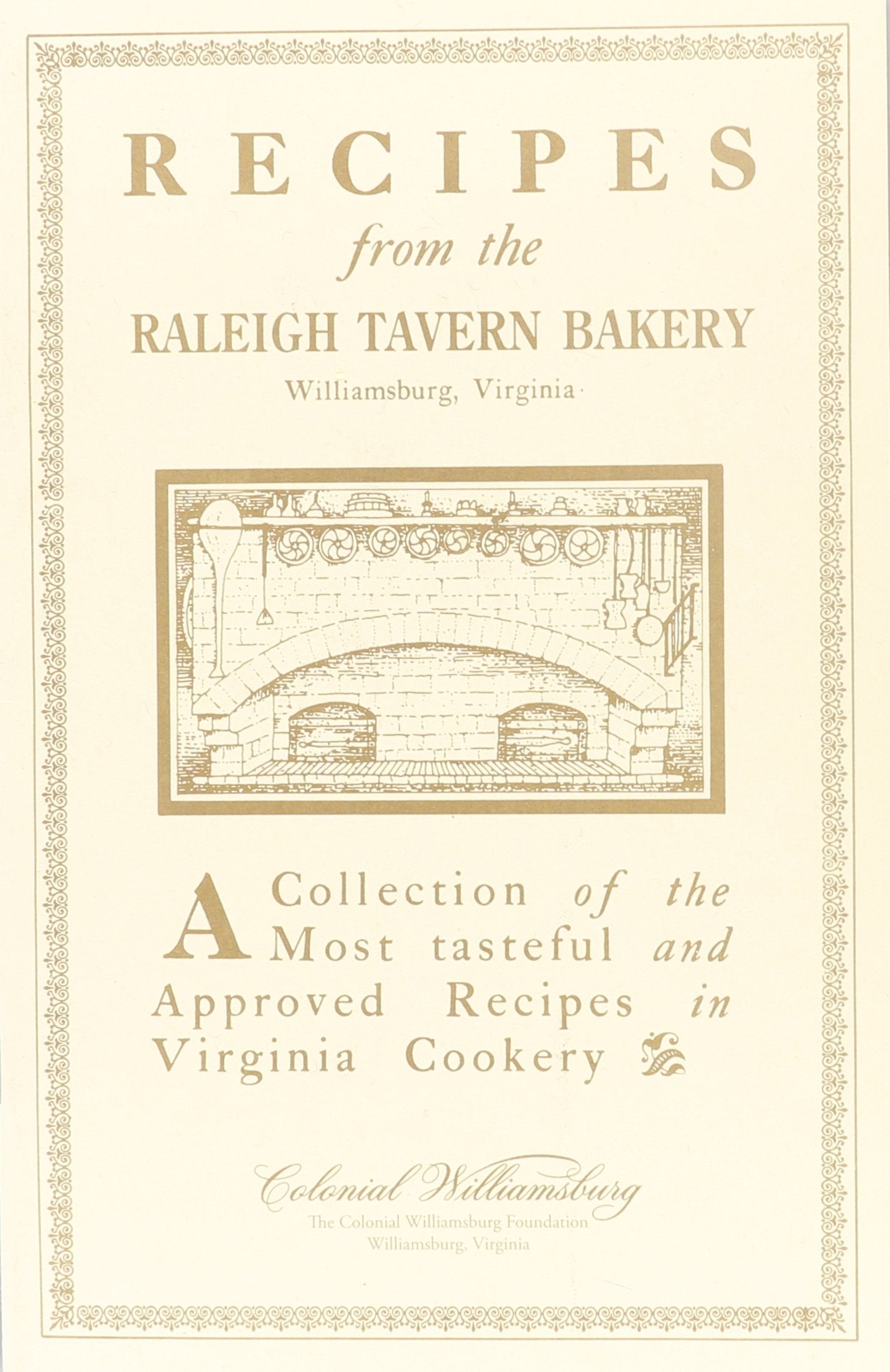 Recipes from the Raleigh Tavern Bake Shop Leisure, Home & Garden