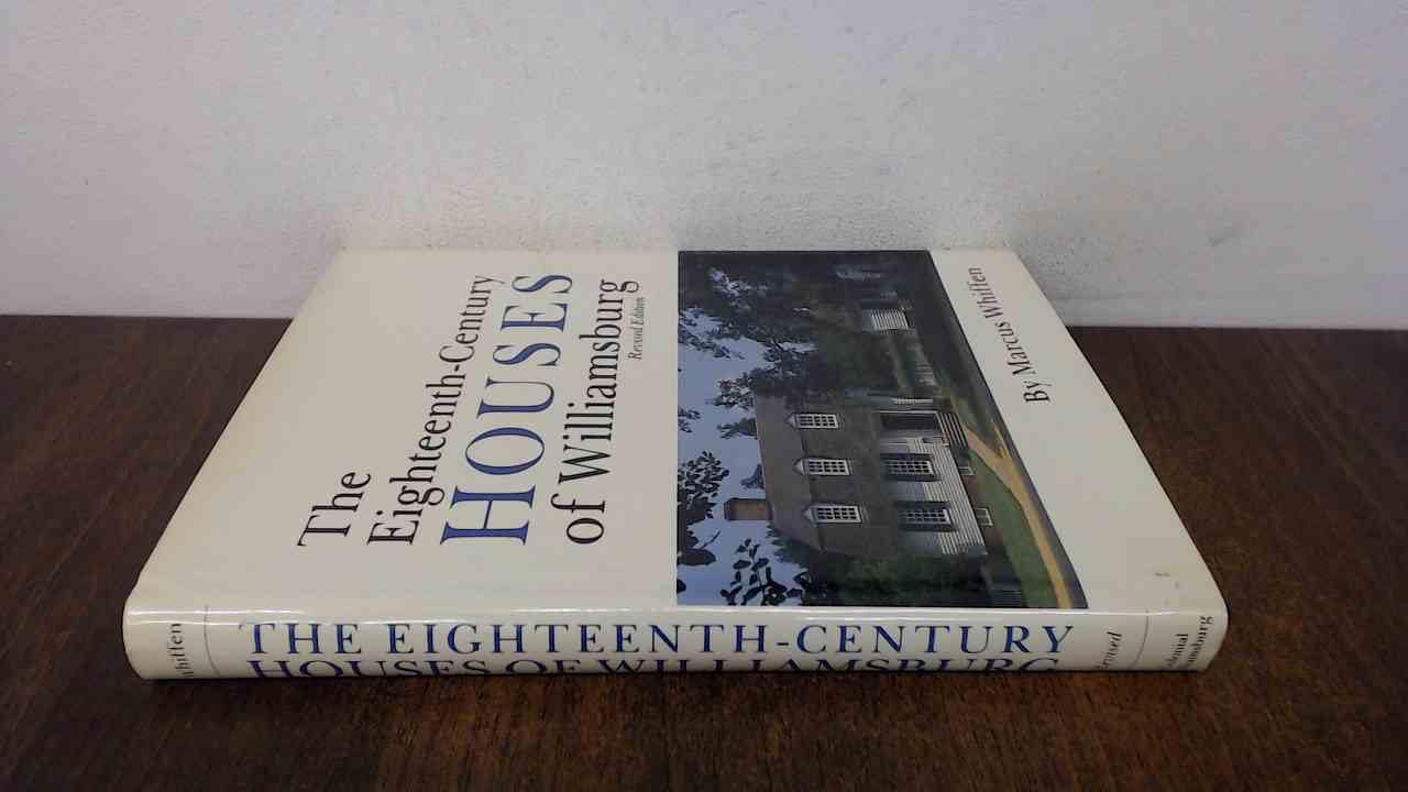 The Eighteenth-Century Houses of Williamsburg (Williamsburg Architectural Studies) Architecture