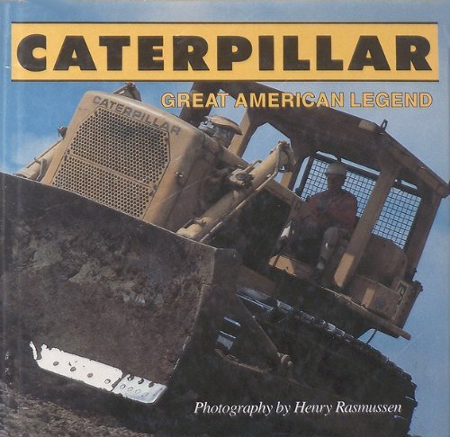 Caterpillar: Great American Legend/110380Ap Business, Finance & Career