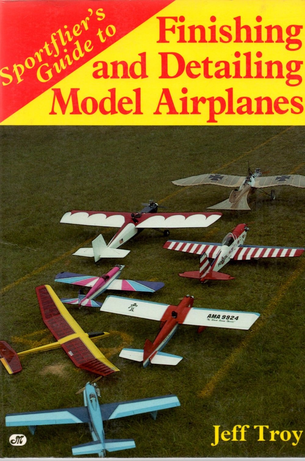 Sportflier's Guide to Finishing and Detailing Model Airplanes book