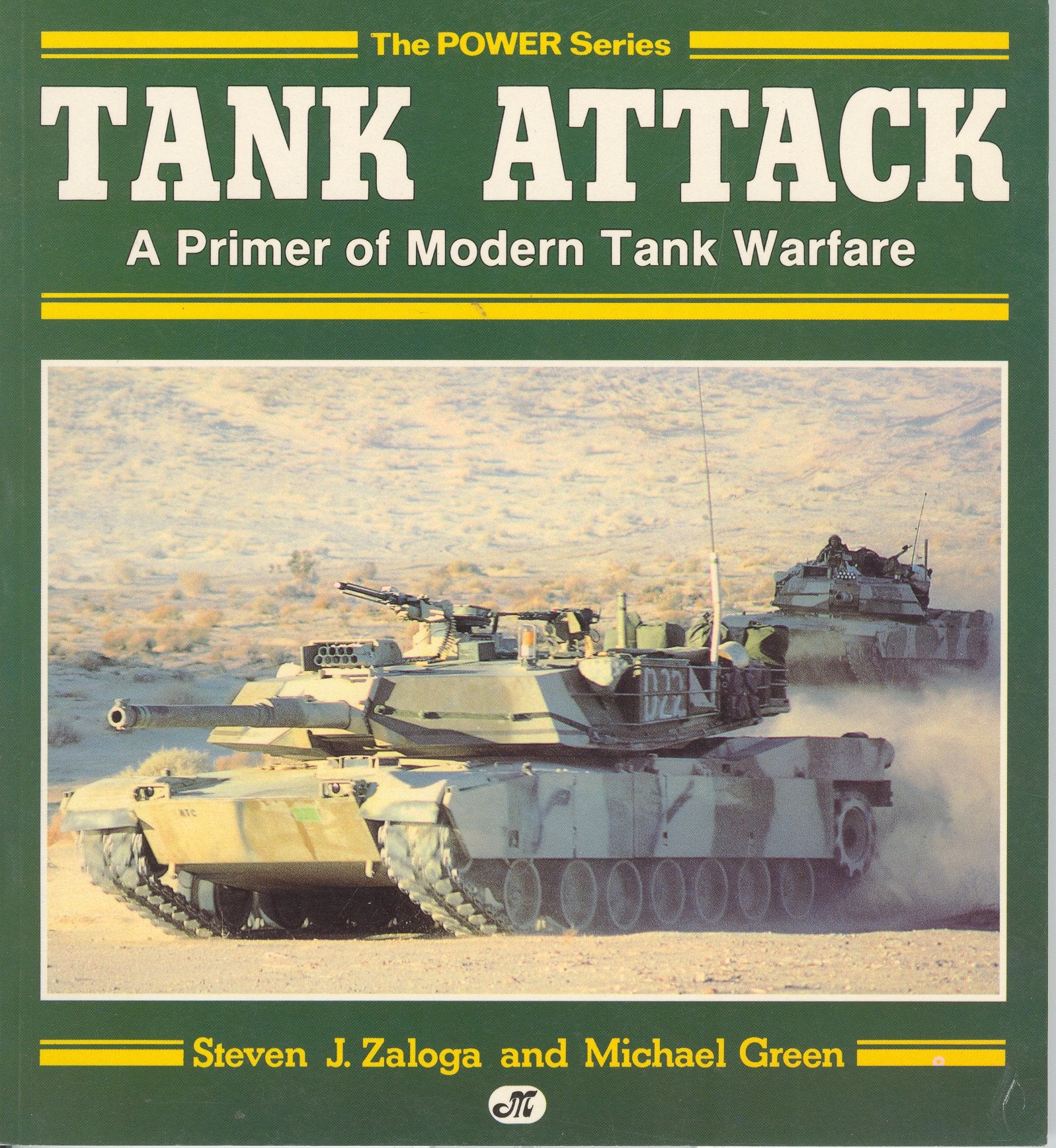 Tank Attack: A Primer of Modern Tank Warfare (Power Series) Politics & History