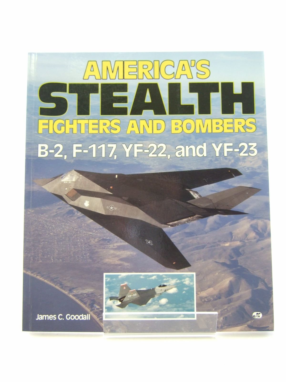 America's Stealth Fighters and Bombers: B-2, F-117, YF-22, and YF23 Leisure, Home & Garden