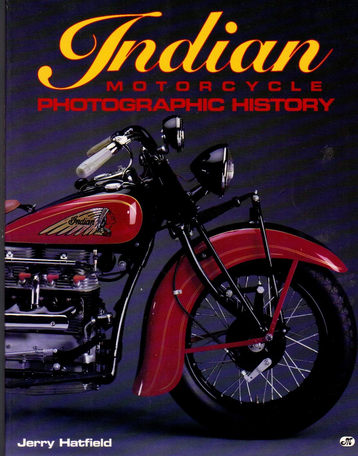 Indian Motorcycle Photographic History Travel