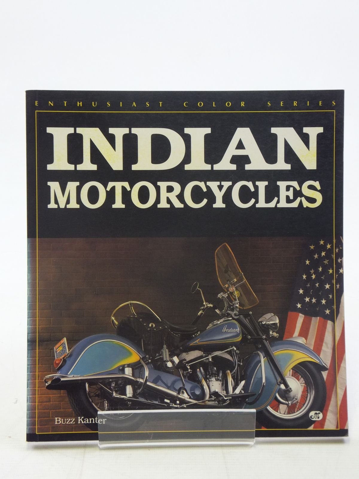 Indian Motorcycles (Enthusiast Color Series) Business & Technology