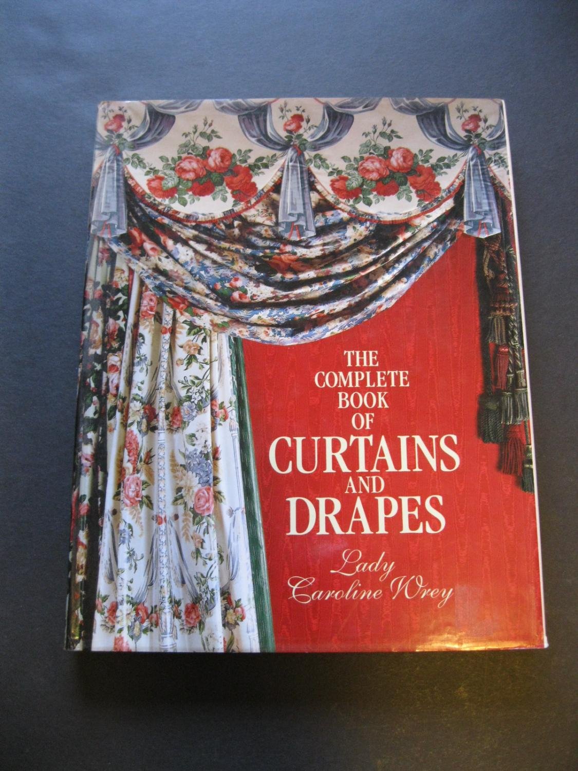 The Complete Book of Curtains and Drapes Hobbies & Crafts